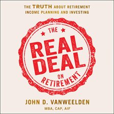 Cover image for The Real Deal on Retirement
