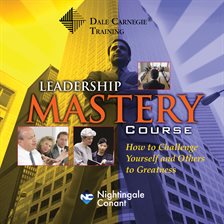 Cover image for The Dale Carnegie Leadership Mastery Course