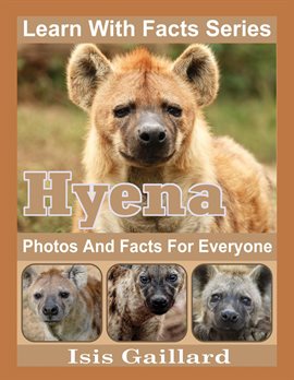 Cover image for Hyena Photos and Facts for Everyone