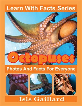 Cover image for Octopuses Photos and Facts for Everyone