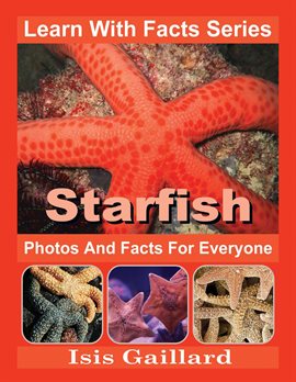 Cover image for Starfish Photos and Facts for Everyone
