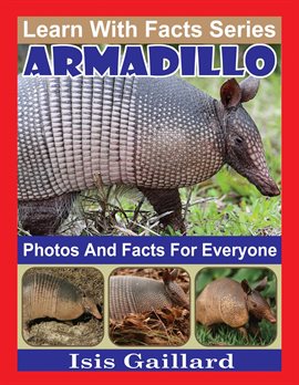 Cover image for Armadillo Photos and Facts for Everyone
