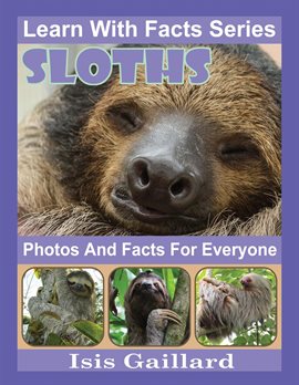 Cover image for Sloths Photos and Facts for Everyone