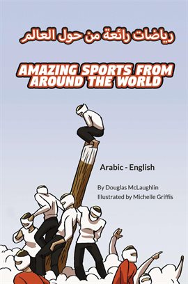 Cover image for Amazing Sports from Around the World (Arabic-English)