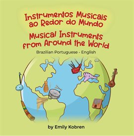 Musical Instruments From Around the World