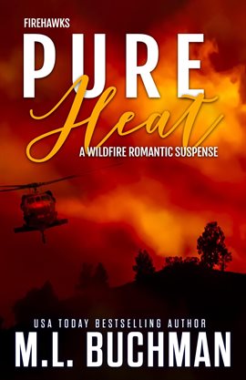 Cover image for Pure Heat: A Wildfire Firefighter Romantic Suspense