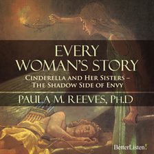 Cover image for Every Woman's Story: Cinderella and Her Sisters