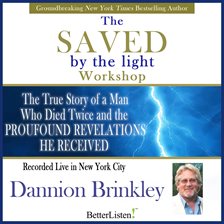 Imagen de portada para The Saved by the Light Workshop With Dannion Brinkley