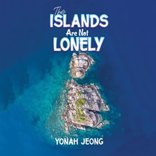 Imagen de portada para The Islands Are Not Lonely