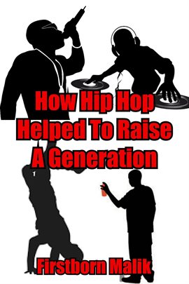 Cover image for How Hip Hop Helped to Raise a Generation
