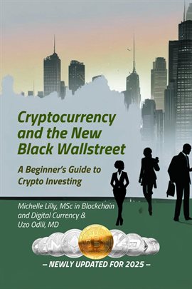 Imagen de portada para Cryptocurrency & the New Black Wall Street: A Beginner's Guide to Crypto Investing