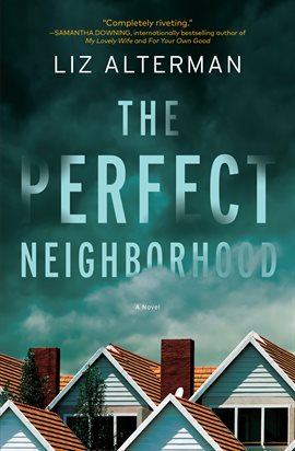 Cover image for The Perfect Neighborhood