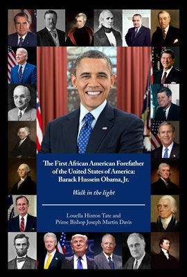 Imagen de portada para The First African-american Forefather Of The United States Of America: Barack Hussein Obama, Jr.