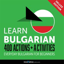 Cover image for Everyday Bulgarian for Beginners - 400 Actions & Activities