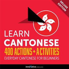Cover image for Everyday Cantonese for Beginners - 400 Actions & Activities