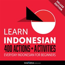 Cover image for Everyday Indonesian for Beginners - 400 Actions & Activities