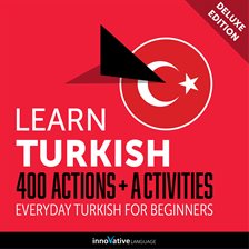 Cover image for Everyday Turkish for Beginners - 400 Actions & Activities