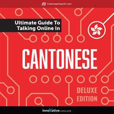 Learn Cantonese: The Ultimate Guide to Talking Online in Cantonese