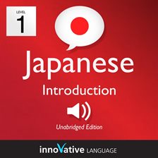 Cover image for Learn Japanese: Level 1: Introduction to Japanese, Volume 1