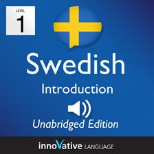 Cover image for Learn Swedish - Level 1 Introduction to Swedish, Volume 1
