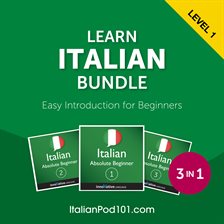 Cover image for Learn Italian Bundle - Easy Introduction for Beginners (Level 1)