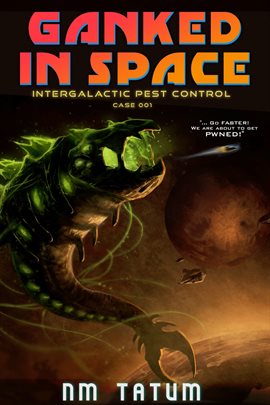 Cover image for Ganked In Space