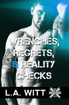 Imagen de portada para Wrenches, Regrets, & Reality Checks