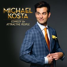 Imagen de portada para Michael Kosta: Comedy for Attractive People