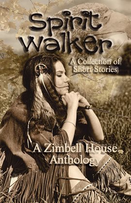 Cover image for Spirit Walker: A Collection of Short Stories