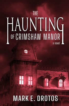Cover image for The Haunting of Crimshaw Manor