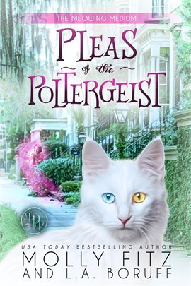 Cover image for Pleas of the Poltergeist