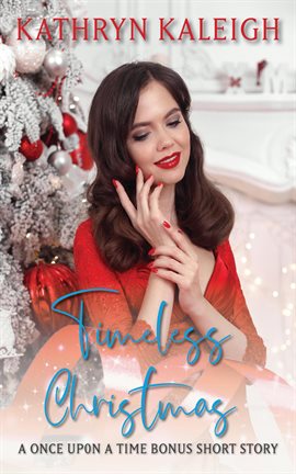 Cover image for Timeless Christmas: A Once Upon a Time Short Story