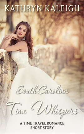 Cover image for South Carolina Time Whispers: A Short Story