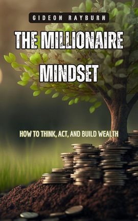 Imagen de portada para The Millionaire Mindset