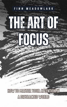 Imagen de portada para The Art of Focus