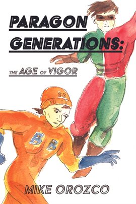 Imagen de portada para Paragon Generations: The Age of Vigor