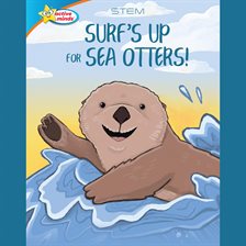 Cover image for Surf's Up for Sea Otters / All About Otters