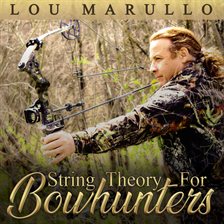 Cover image for String Theory For Bowhunters