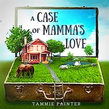 Imagen de portada para A Case of Mamma's Love