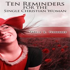 Cover image for Ten Reminders for the Single Christian Woman
