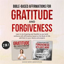 Cover image for Bible-Based Affirmations for Gratitude and Forgiveness