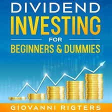Imagen de portada para Dividend Investing for Beginners & Dummies