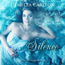 Cover image for Silence: Little Mermaid Retold