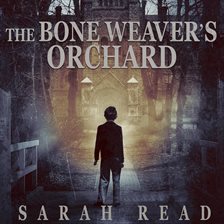 Cover image for The Bone Weaver's Orchard