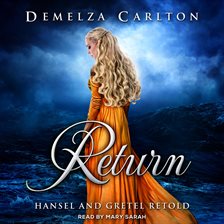 Cover image for Return: Hansel and Gretel Retold