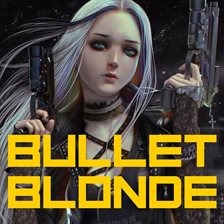 Cover image for Bullet Blonde