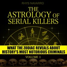 Imagen de portada para The Astrology of Serial Killers, Volume 1