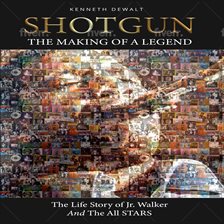 Cover image for Shotgun the Making of a Legend