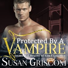 Cover image for Protected by a Vampire