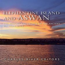 Cover image for Elephantine Island and Aswan